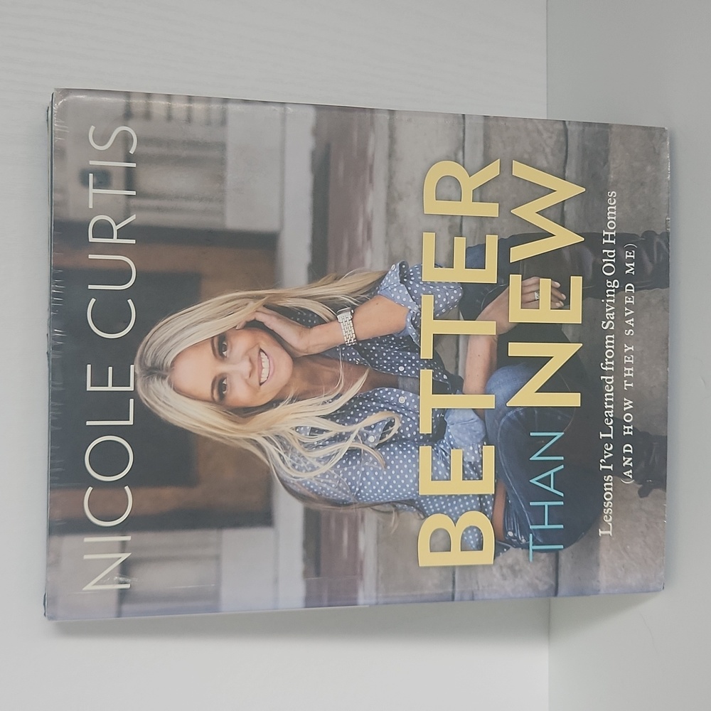 Nicole Curtis Better Than New Lessons I've Learned From Saving old Homes